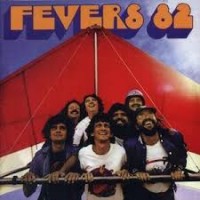 FEVERS 82