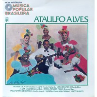 NOVA HISTORIA DA MUSICA POPULAR BRASILEIRA-ATAULFO ALVES