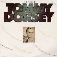 THE BEST OF TOMMY DORSEY