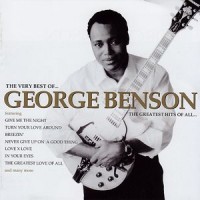 THE VERY BEST OF...GEORGE BENSON GREATEST HITS OF ALL