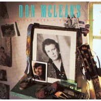 DON MCLEANS GREATEST HITS THEN AND NOW