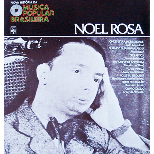 NOVA HISTORIA DA MUSICA POPULAR BRASILEIRA - NOEL ROSA - 10 INCH