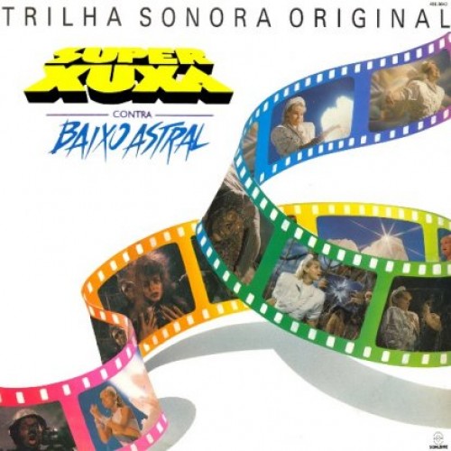 SUPER XUXA CONTRA BAIXO ASTRAL - LP