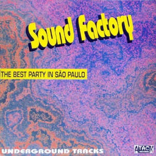 SOUND FACTORY THE BEST PARTY IN SAO PAULO - LP