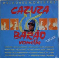 MELHORES MOMENTOS DE CAZUZA & BARAO VERMELHO