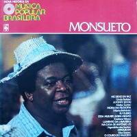 NOVA HISTORIA DA MUSICA POPULAR BRASILEIRA MONSUETO