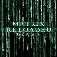 THE MATRIX RELOADED THE ALBUM