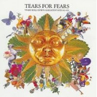 TEARS ROLL DOWN GREATEST HITS 82-92