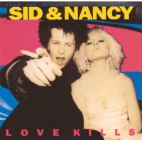 SID & NANCY LOVE KILLS