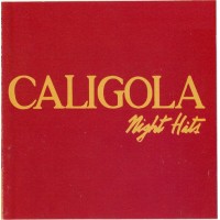 CALIGOLA NIGHT HITS
