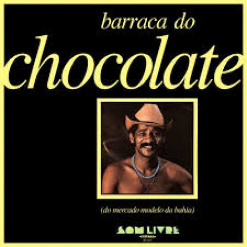 BARRACA DO CHOCOLATE - LP