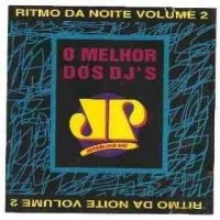 RITMO DA NOITE VOL 2 - O MELHOR DOS DJS