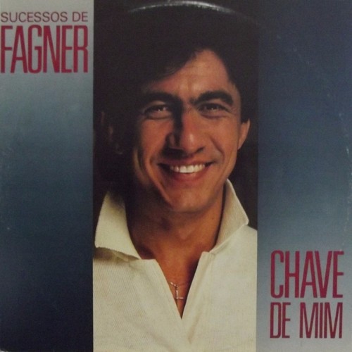SUCESSOS DE FAGNER - CHAVE DE MIM - LP