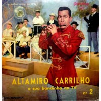 Altamiro Carrilho E Sua Bandinha Na TV No. 2