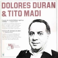 Dolores Duran Tito Madi ‎– Historia Da Musica Popular Brasileira