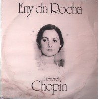 Eny da Rocha Interpreta Chopin