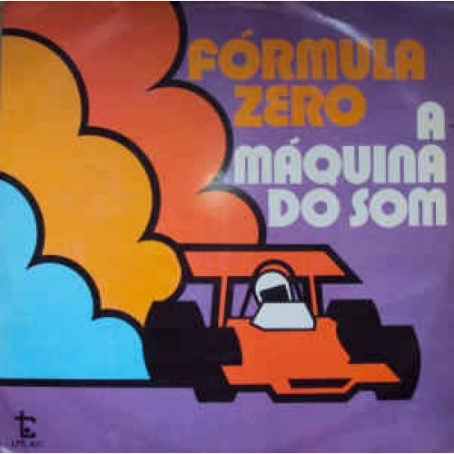 Fórmula Zero - A Máquina Do Som - LP