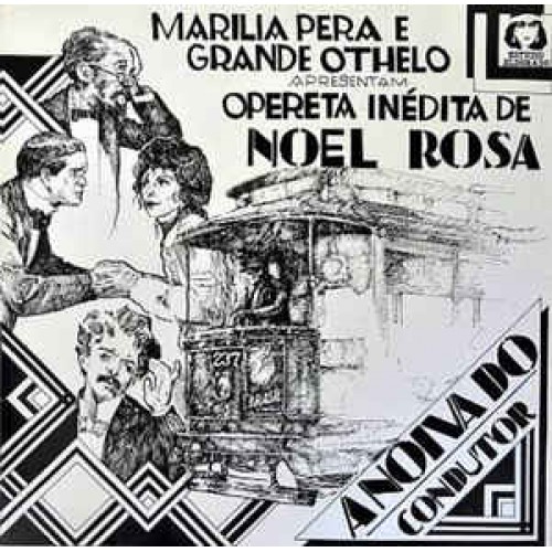 A Noiva do Condutor - Opereta Inedita de Noel Rosa - LP