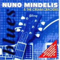 NUNO MINDELIS & THE CREAM CRACKERS
