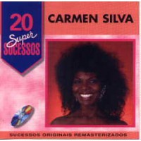 20 SUPER SUCESSOS CARMEN SILVA