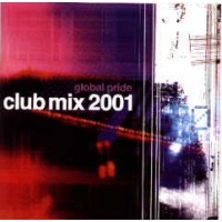 CLUB MIX 2001 GLOBAL PRIDE