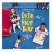 DO THE RIGHT THING FACA A COISA CERTA