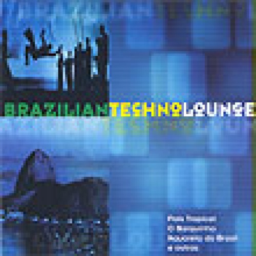 BRAZILIAN TECHNO LOUNGE - CD NEW