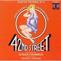 42ND STREET (1980 ORIGINAL BROADWAY CAST)