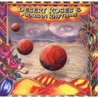 DESERT ROSES & ARABIAN RHYTHMS