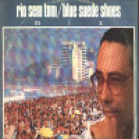 RIO SEM TOM / BLUE SUEDE SHOES