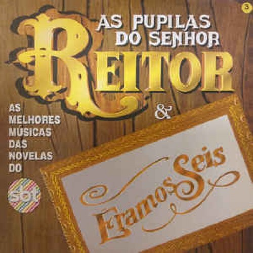 As Pupilas Do Senhor Reitor & Éramos Seis - LP