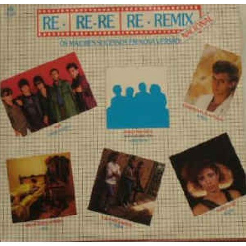 Re - Re-Re - Re-Remix Nacional - Os Maiores Sucessos Em Nova Versão - LP