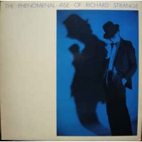 The Phenomenal Rise Of Richard Strange