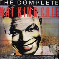 The Complete Nat King Cole