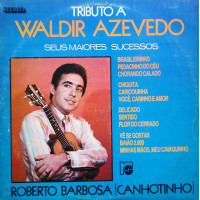 TRIBUTO A WALDIR AZEVEDO TRIBUTO A WALDIR AZEVEDO
