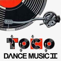 TOCO DANCE MUSIC 2 TOCO DANCE MUSIC 2