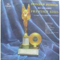 FRANCISCO PETRONIO RECORDANDO FRANCISCO ALVES