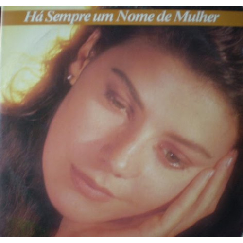 HA SEMPRE UM NOME DE MULHER - LPX2