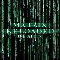 THE MATRIX RELOADED THE ALBUM