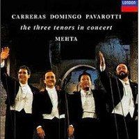 CARRERAS DOMINGO PAVAROTTI / MEHTA