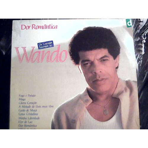 DOR ROMANTICA OS GRANDES SUCESSOS DE WANDO - LP