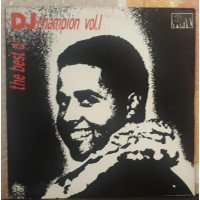 The best of DJ champion Vol.I