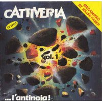 Cattiveria Vol. 1 - ...L'Antinoia!