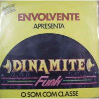 Envolvente Apresenta Dinamite Funk