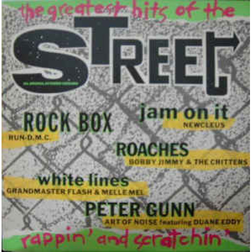 Greatest Hits Of The Street (Rappin And Scratchin) - LP